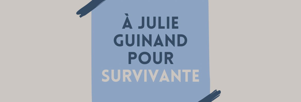 Julie Guinand : Hommages et cadeaux
